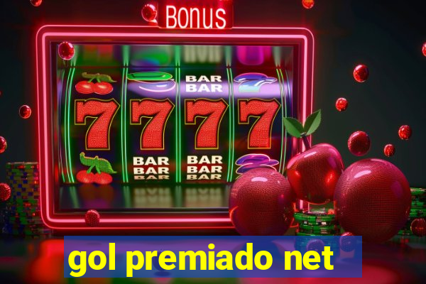 gol premiado net - Riches